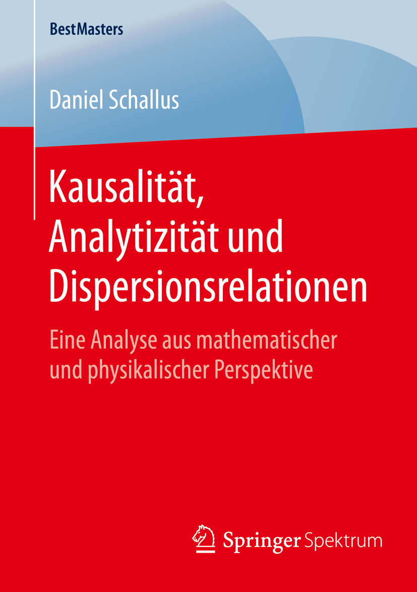 Schallus, Daniel - Kausalität, Analytizität und Dispersionsrelationen, ebook