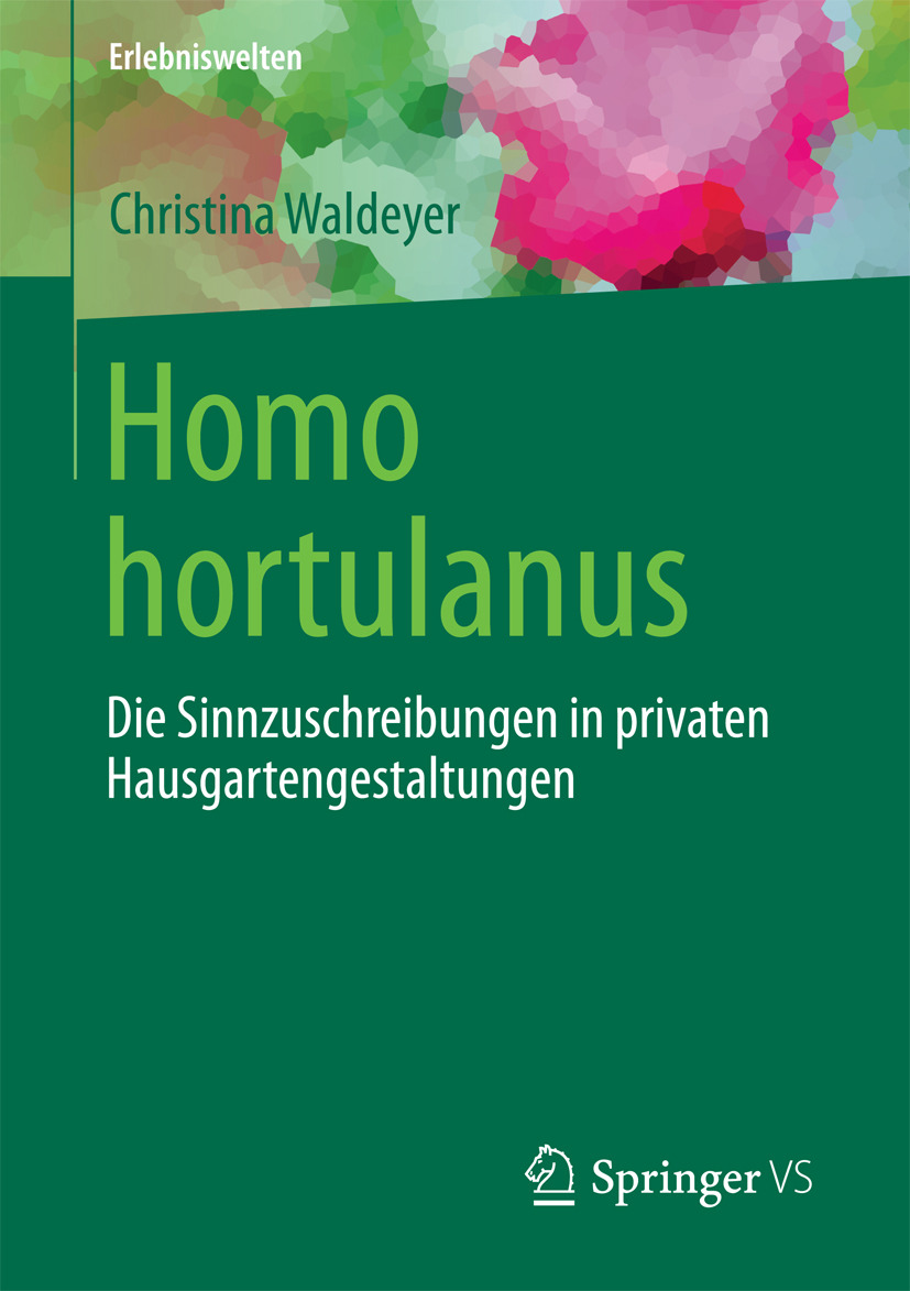 Waldeyer, Christina - Homo hortulanus, ebook
