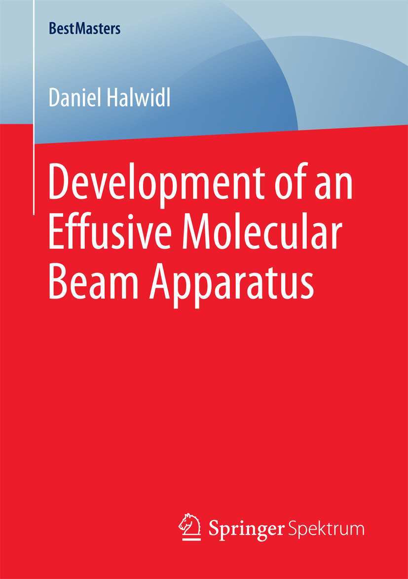 Halwidl, Daniel - Development of an Effusive Molecular Beam Apparatus, e-bok