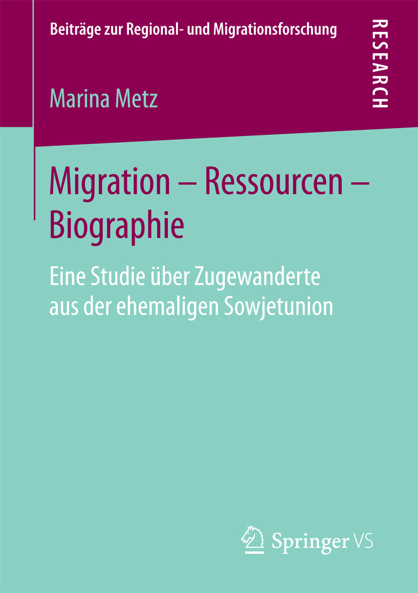 Metz, Marina - Migration – Ressourcen – Biographie, e-bok