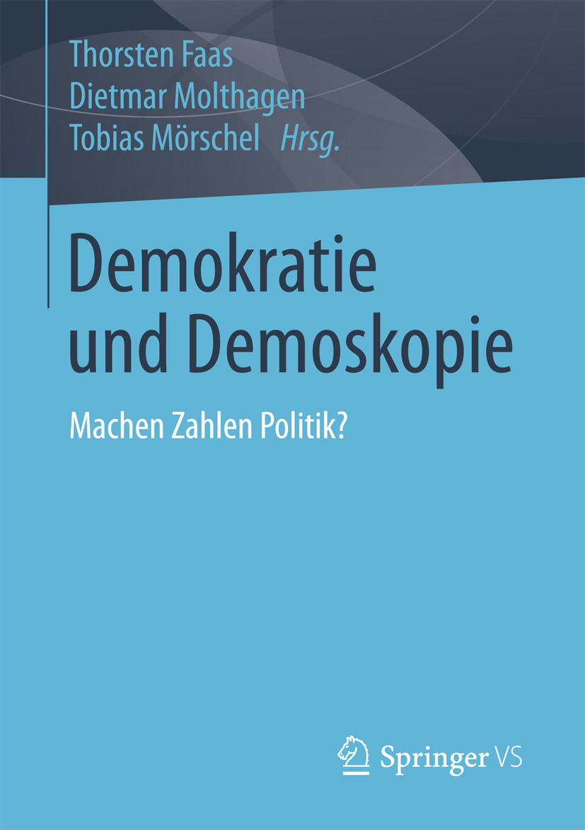Faas, Thorsten - Demokratie und Demoskopie, e-kirja