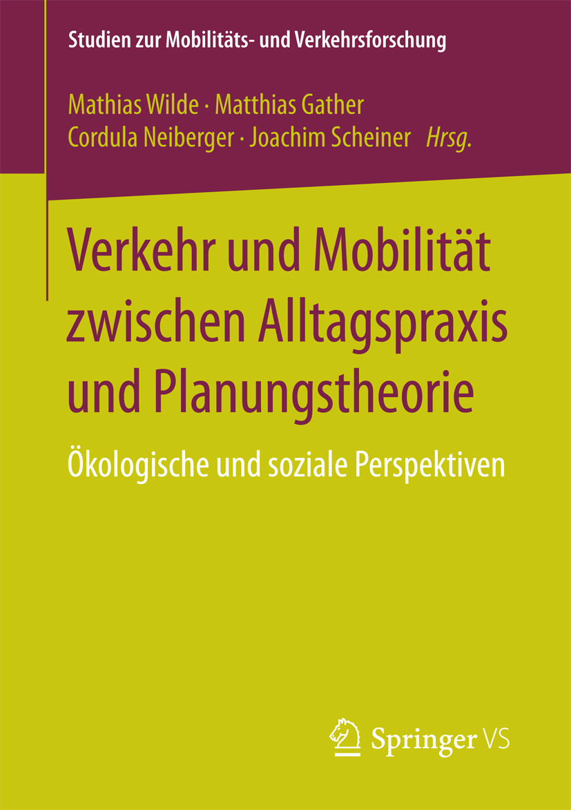 Gather, Matthias - Verkehr und Mobilität zwischen Alltagspraxis und Planungstheorie, ebook