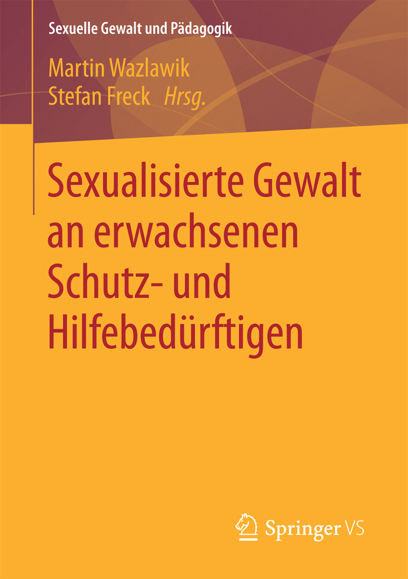 Freck, Stefan - Sexualisierte Gewalt an erwachsenen Schutz- und Hilfebedürftigen, ebook