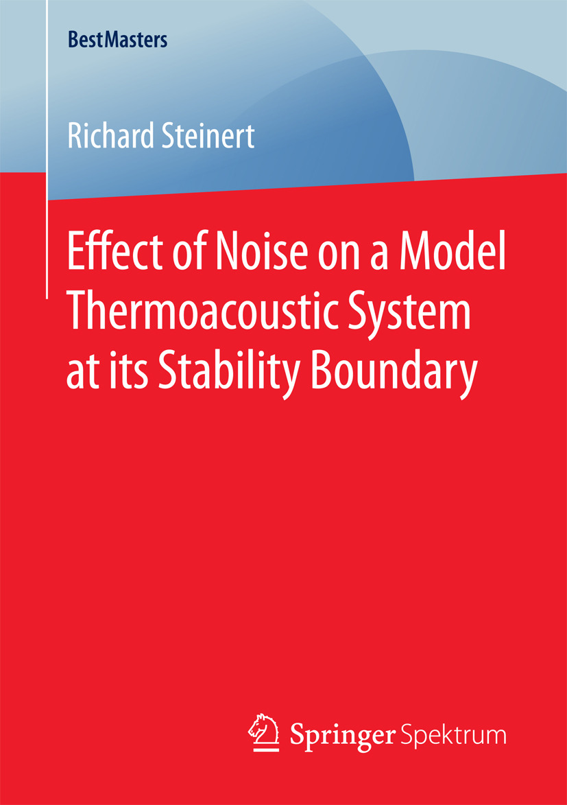 Steinert, Richard - Effect of Noise on a Model Thermoacoustic System at its Stability Boundary, ebook