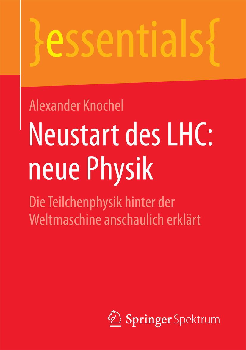Knochel, Alexander - Neustart des LHC: neue Physik, e-kirja