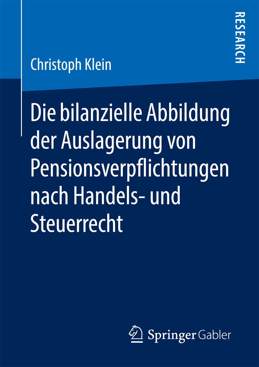 Klein, Christoph - Die bilanzielle Abbildung der Auslagerung von Pensionsverpflichtungen nach Handels- und Steuerrecht, ebook