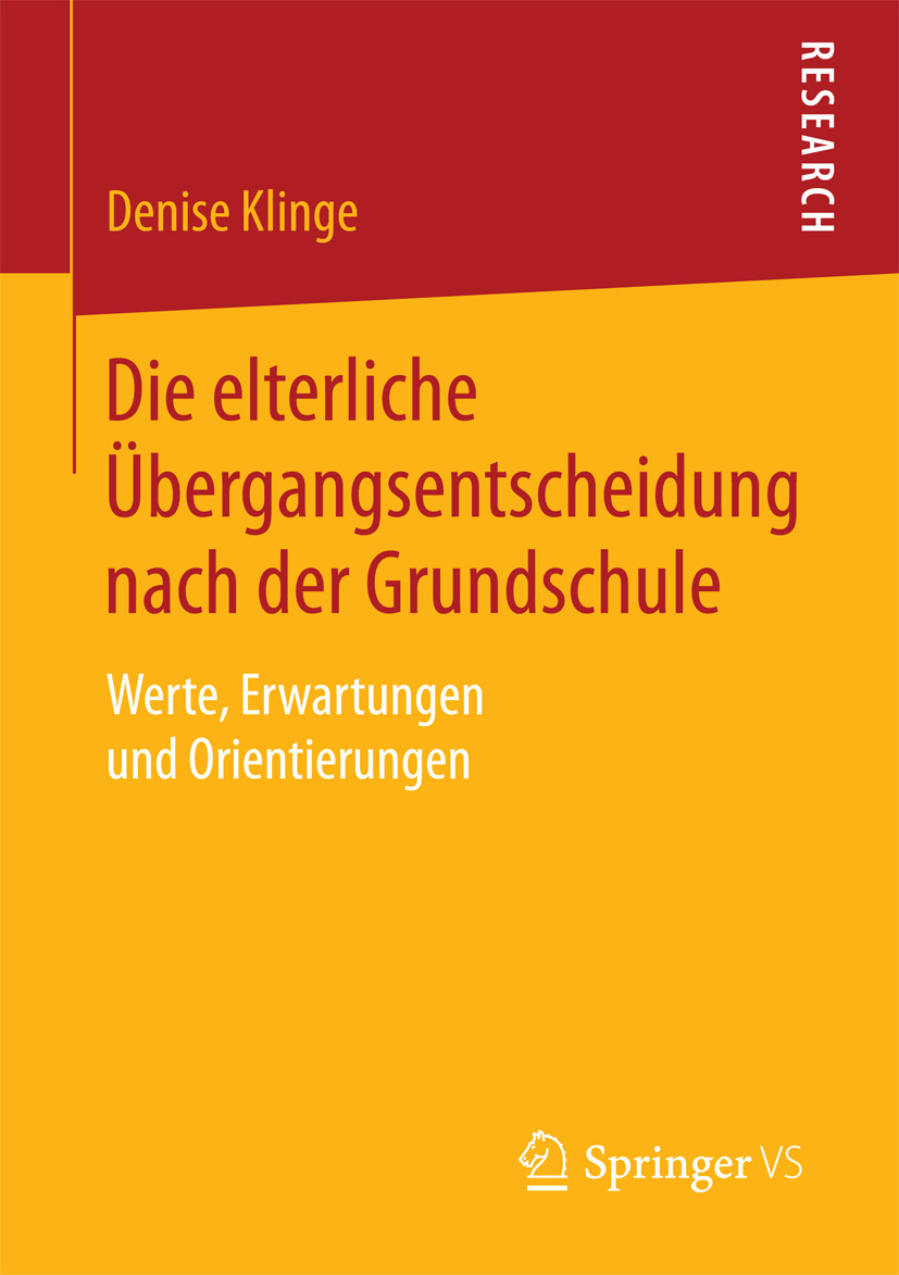 Klinge, Denise - Die elterliche Übergangsentscheidung nach der Grundschule, e-kirja