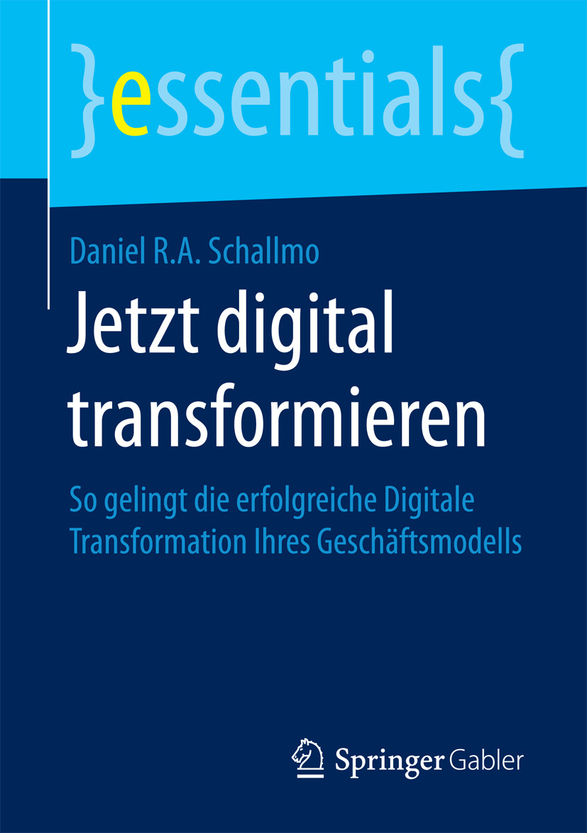 Schallmo, Daniel R.A. - Jetzt digital transformieren, e-kirja