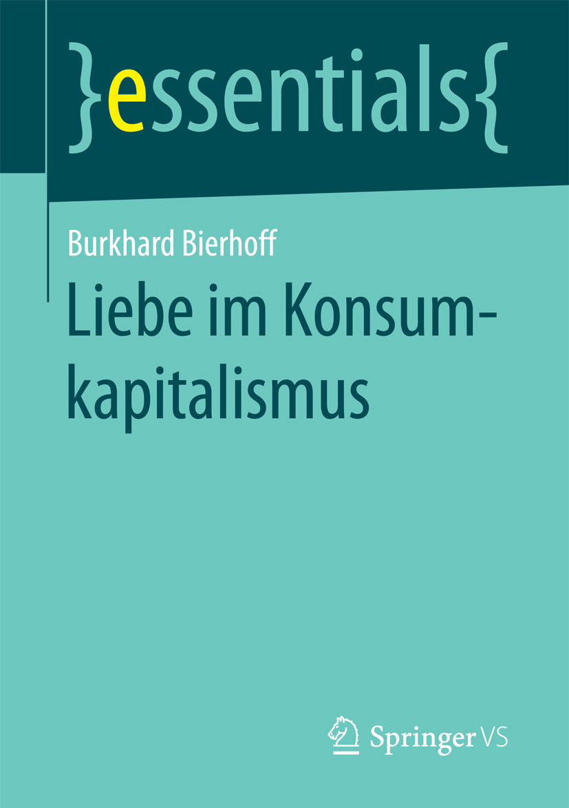 Bierhoff, Burkhard - Liebe im Konsumkapitalismus, e-kirja