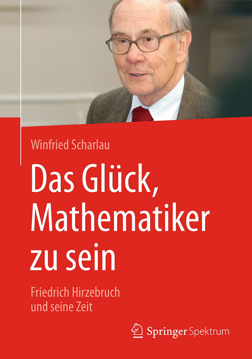Scharlau, Winfried - Das Glück, Mathematiker zu sein, ebook