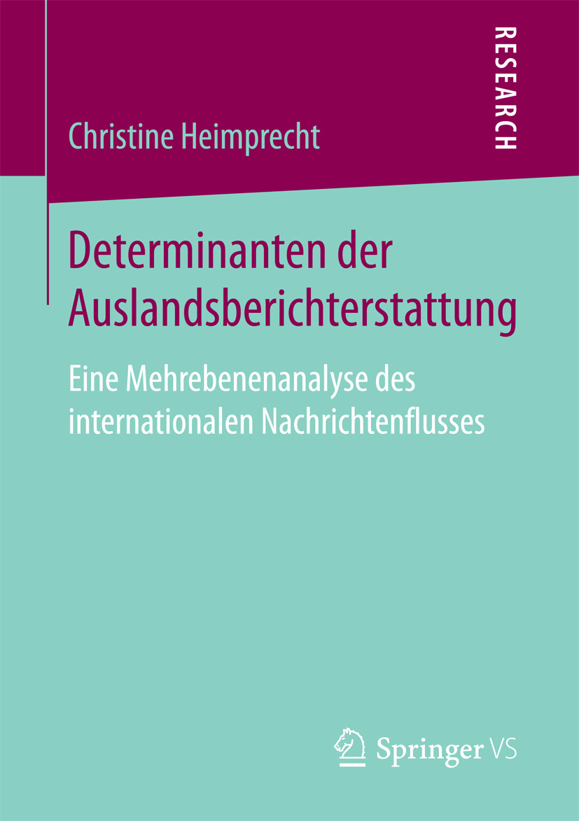 Heimprecht, Christine - Determinanten der Auslandsberichterstattung, ebook