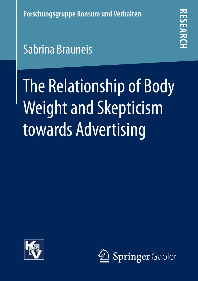 Brauneis, Sabrina - The Relationship of Body Weight and Skepticism towards Advertising, e-kirja