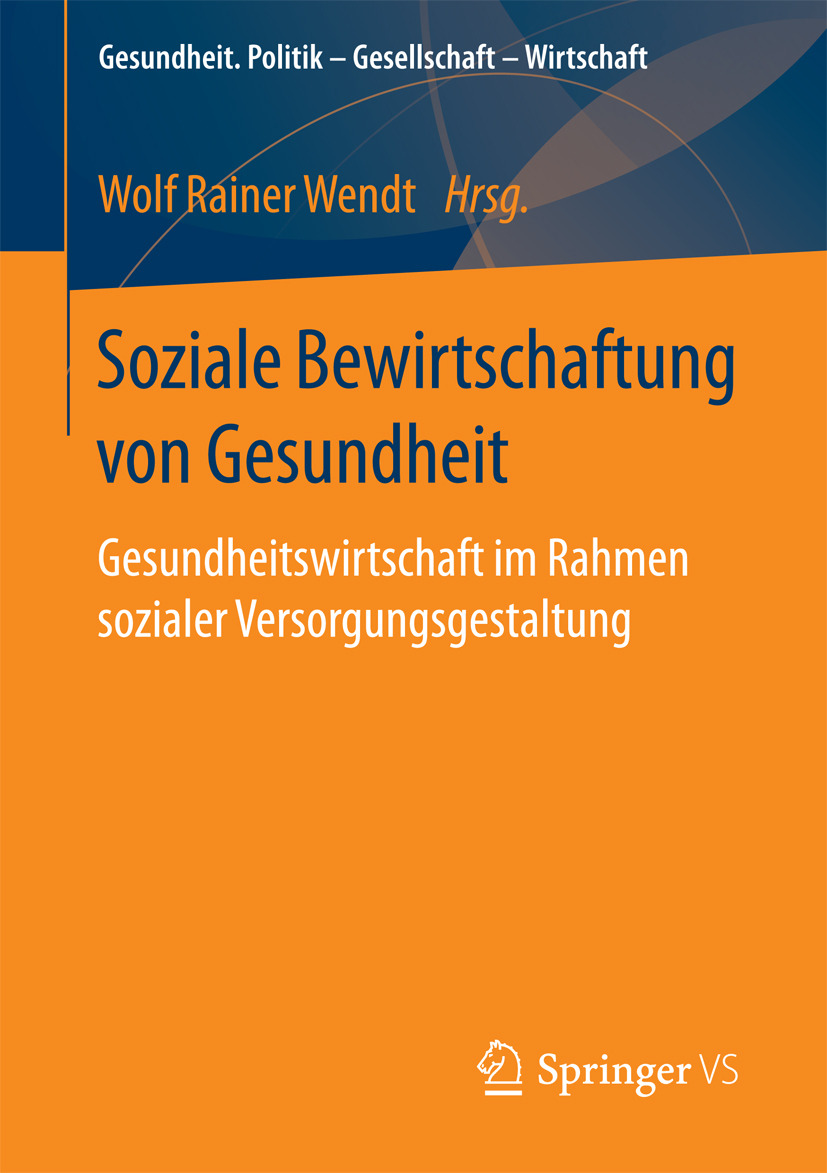 Wendt, Wolf Rainer - Soziale Bewirtschaftung von Gesundheit, ebook