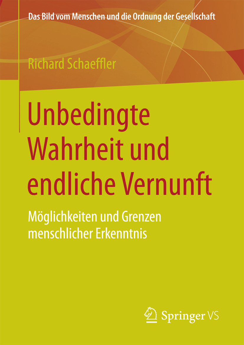 Schaeffler, Richard - Unbedingte Wahrheit und endliche Vernunft, ebook