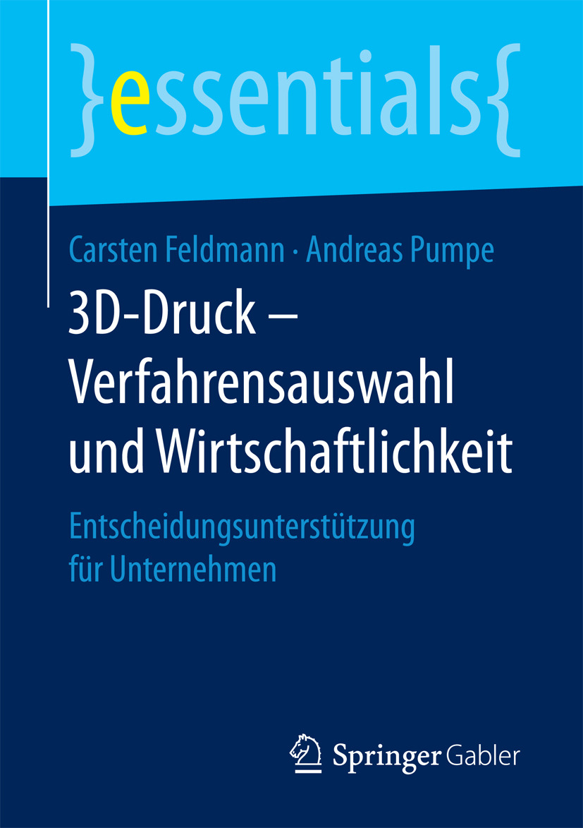 Feldmann, Carsten - 3D-Druck – Verfahrensauswahl und Wirtschaftlichkeit, ebook