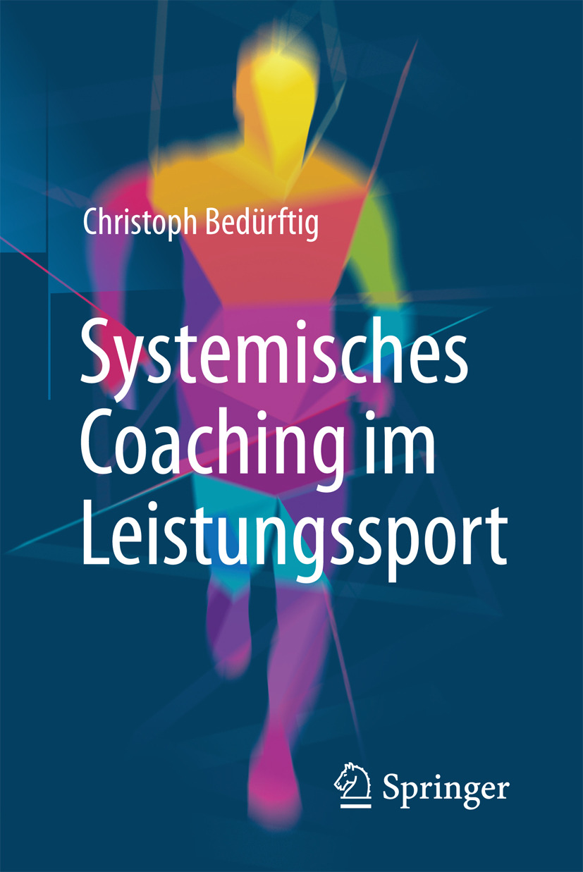 Bedürftig, Christoph - Systemisches Coaching im Leistungssport, ebook