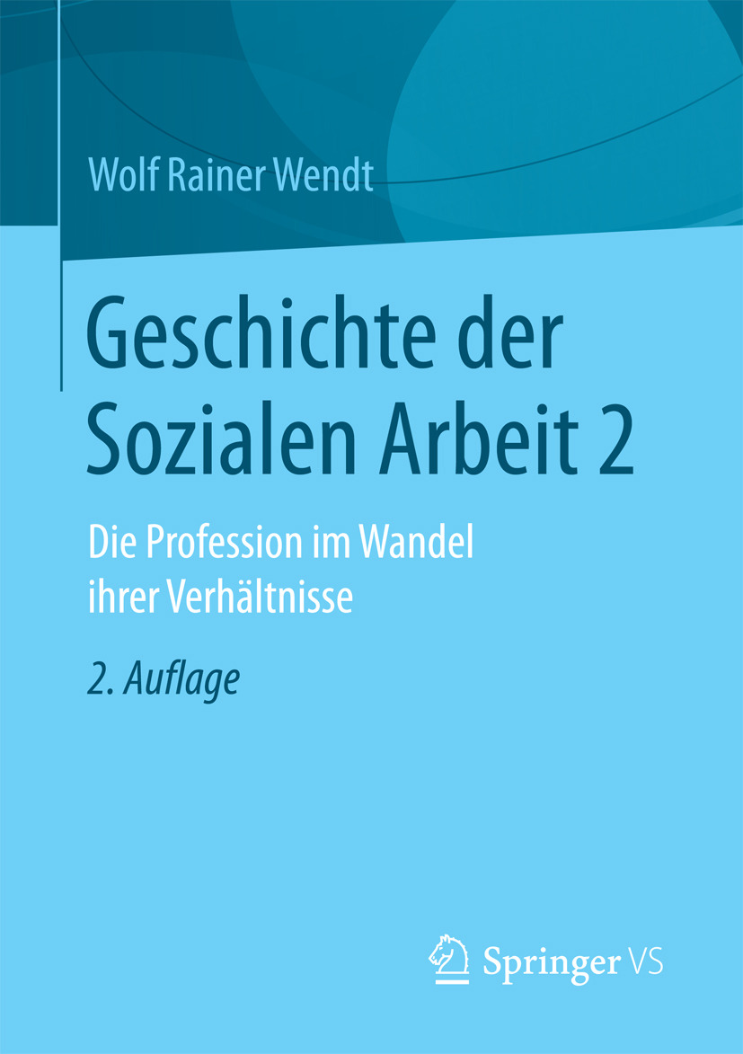 Wendt, Wolf Rainer - Geschichte der Sozialen Arbeit 2, ebook