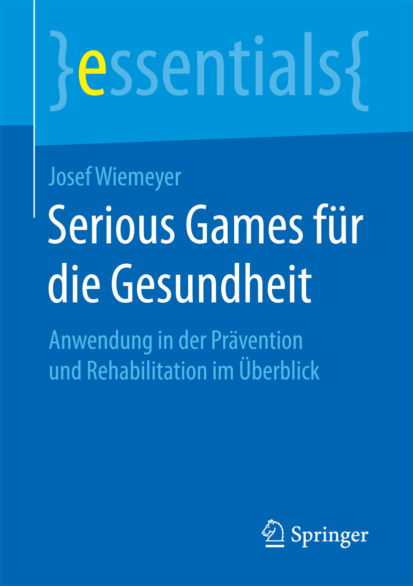 Wiemeyer, Josef - Serious Games für die Gesundheit, e-bok