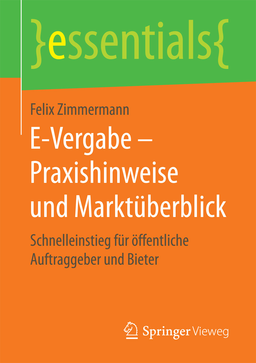 Zimmermann, Felix - E-Vergabe – Praxishinweise und Marktüberblick, e-kirja