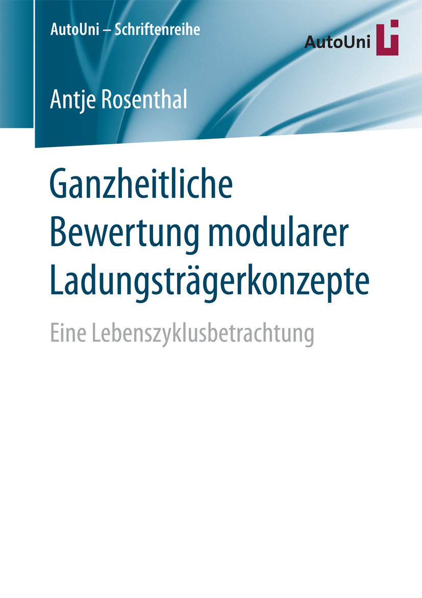 Rosenthal, Antje - Ganzheitliche Bewertung modularer Ladungsträgerkonzepte, ebook