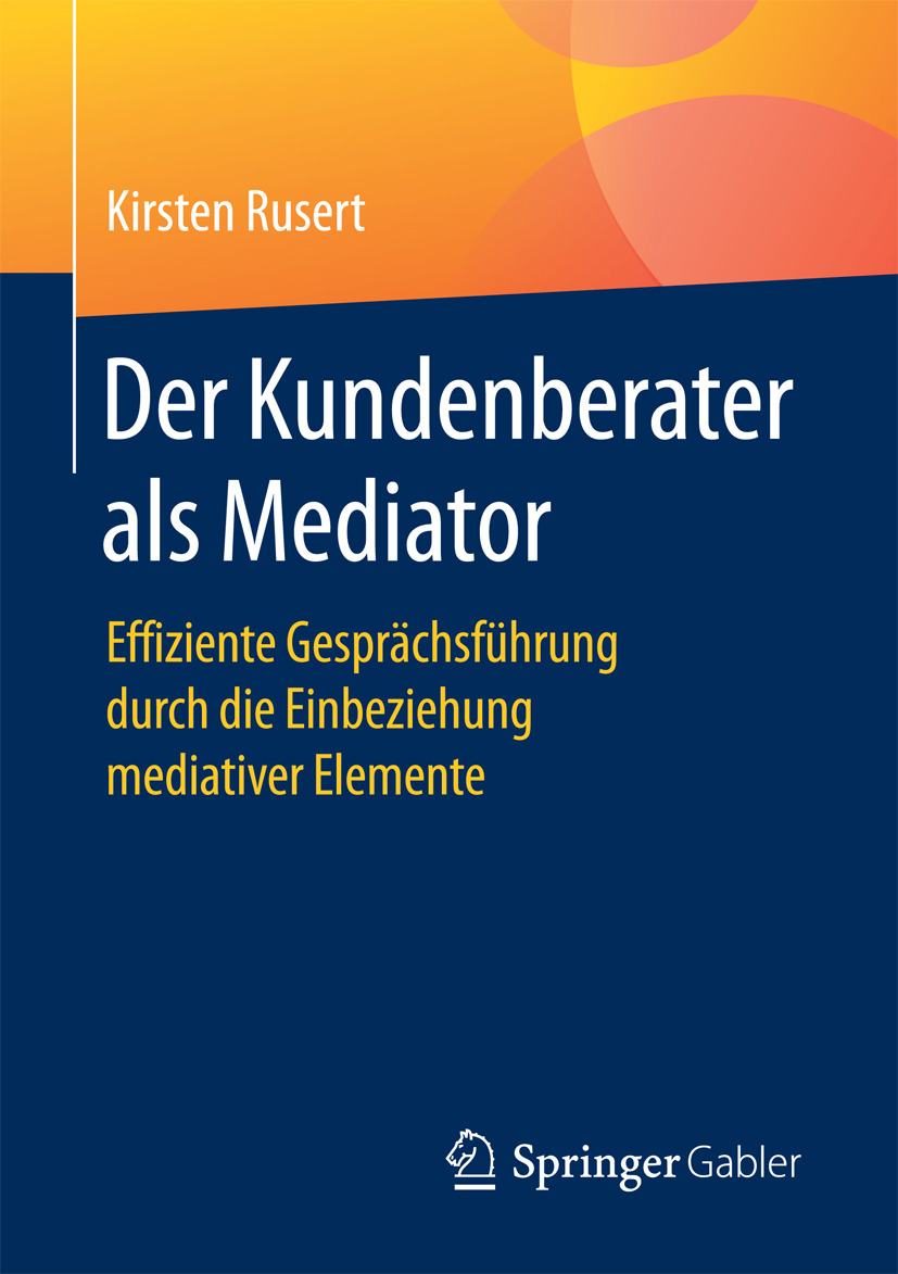 Rusert, Kirsten - Der Kundenberater als Mediator, ebook