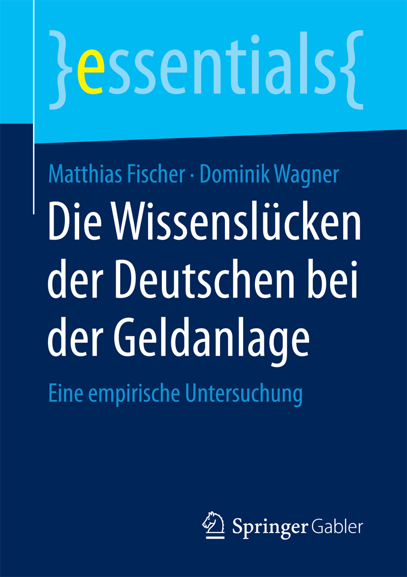 Fischer, Matthias - Die Wissenslücken der Deutschen bei der Geldanlage, ebook