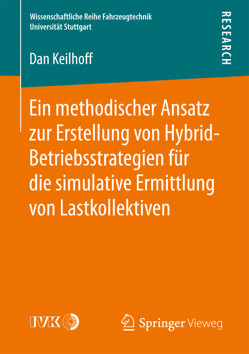 Keilhoff, Dan - Ein methodischer Ansatz zur Erstellung von Hybrid-Betriebsstrategien für die simulative Ermittlung von Lastkollektiven, e-bok