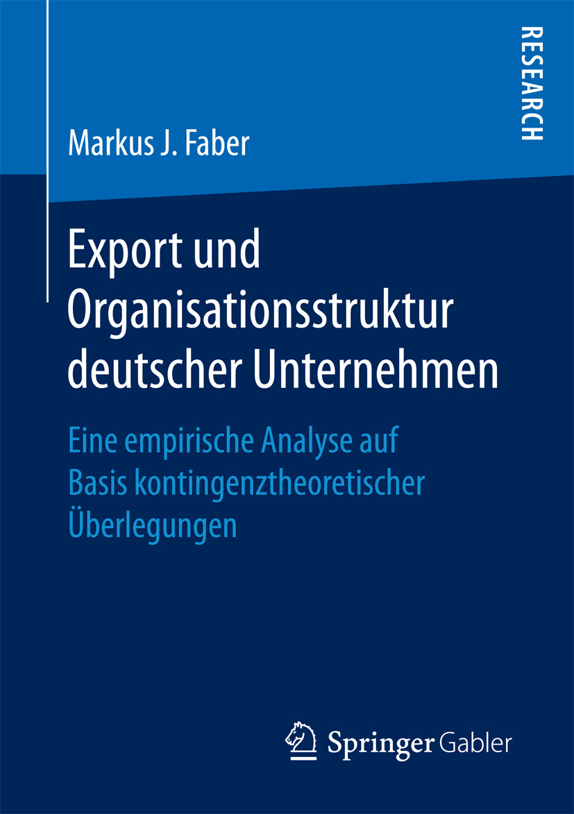 Faber, Markus J. - Export und Organisationsstruktur deutscher Unternehmen, e-kirja