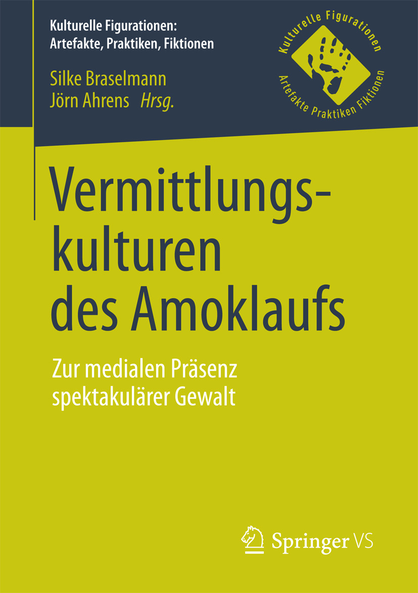 Ahrens, Jörn - Vermittlungskulturen des Amoklaufs, ebook