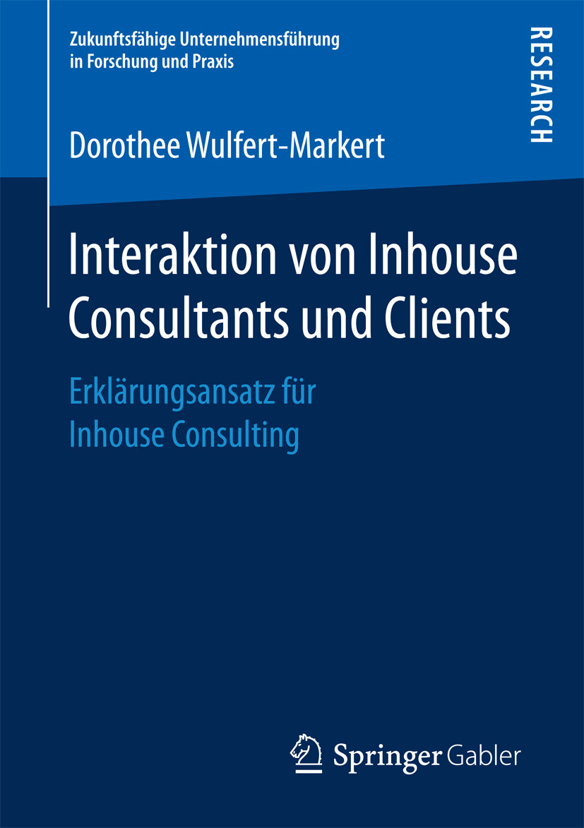 Wulfert-Markert, Dorothee - Interaktion von Inhouse Consultants und Clients, e-kirja