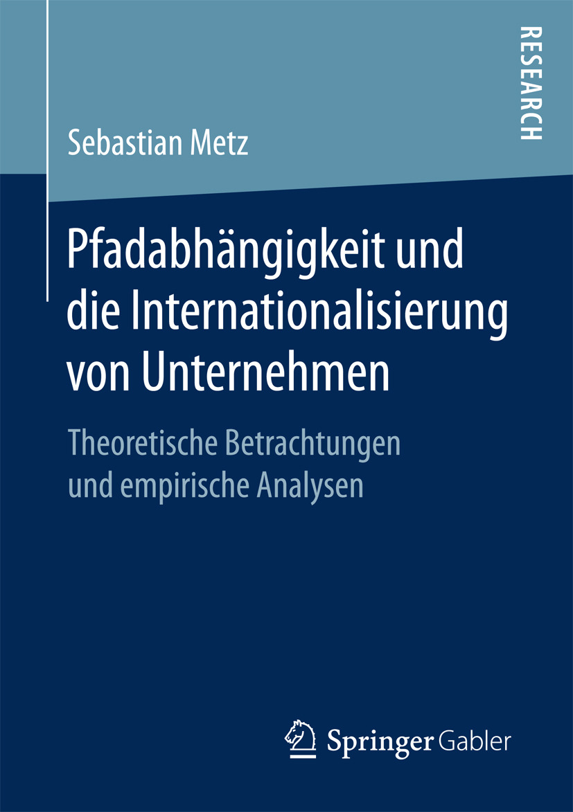 Metz, Sebastian - Pfadabhängigkeit und die Internationalisierung von Unternehmen, ebook