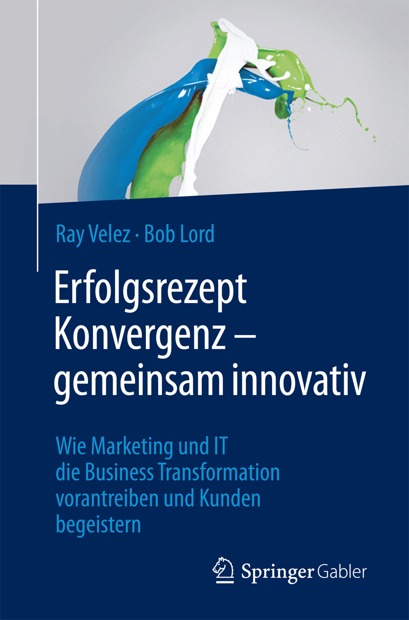 Lord, Bob - Erfolgsrezept Konvergenz – gemeinsam innovativ, ebook