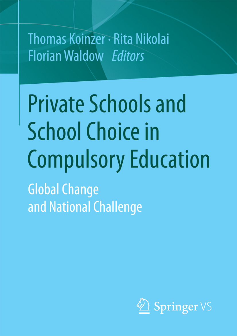 Koinzer, Thomas - Private Schools and School Choice in Compulsory Education, ebook