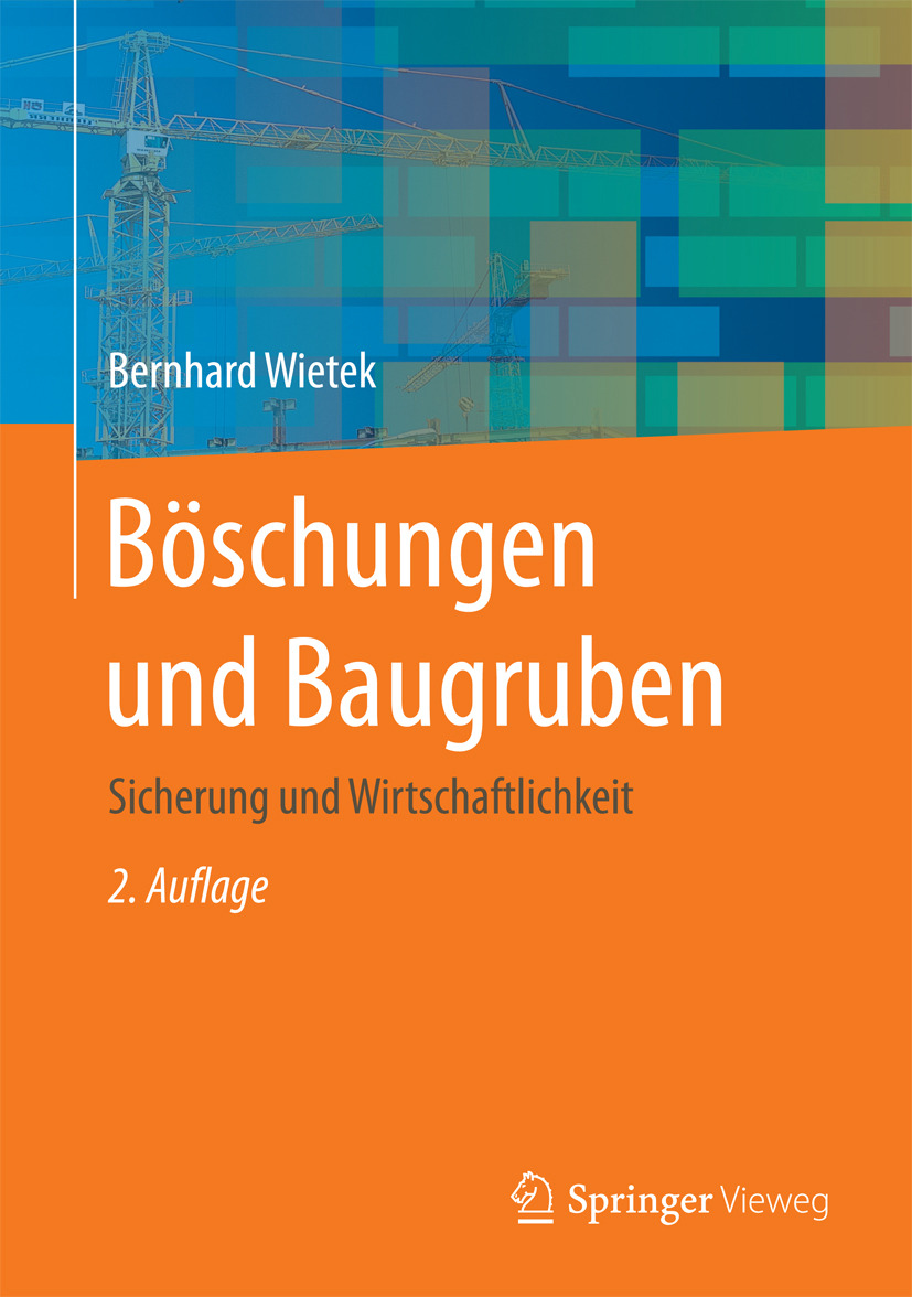 Wietek, Bernhard - Böschungen und Baugruben, ebook