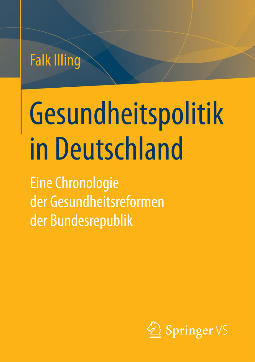 Illing, Falk - Gesundheitspolitik in Deutschland, e-bok