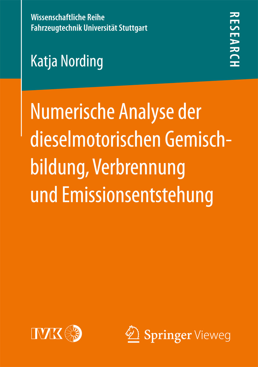 Nording, Katja - Numerische Analyse der dieselmotorischen Gemischbildung, Verbrennung und Emissionsentstehung, e-kirja