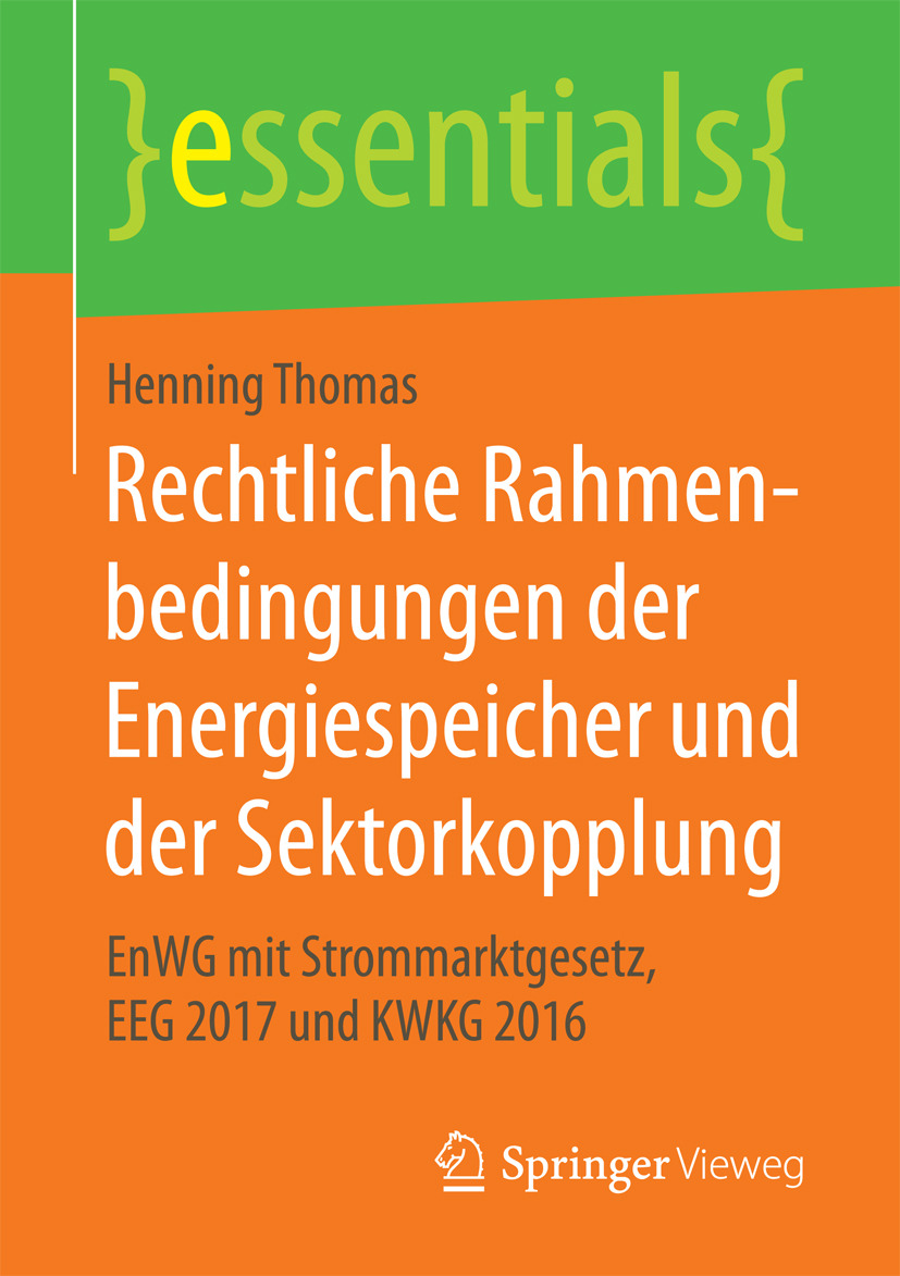 Thomas, Henning - Rechtliche Rahmenbedingungen der Energiespeicher und der Sektorkopplung, ebook