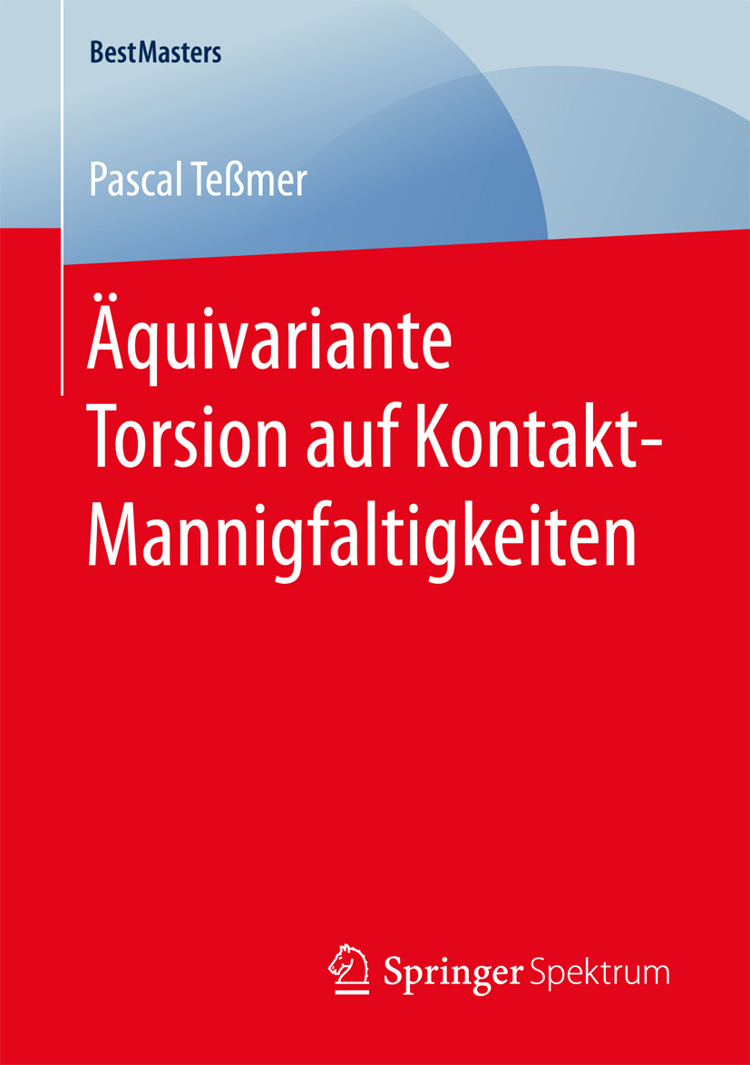 Teßmer, Pascal - Äquivariante Torsion auf Kontakt-Mannigfaltigkeiten, ebook