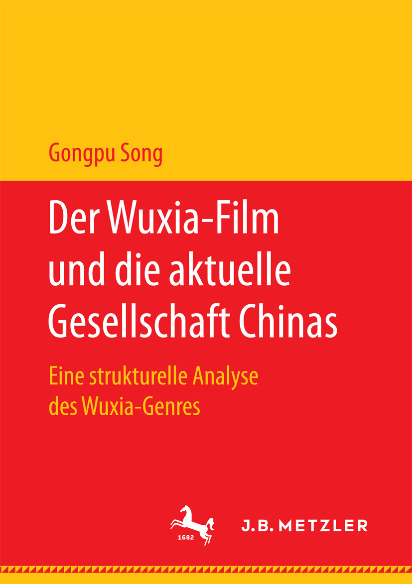 Song, Gongpu - Der Wuxia-Film und die aktuelle Gesellschaft Chinas, ebook