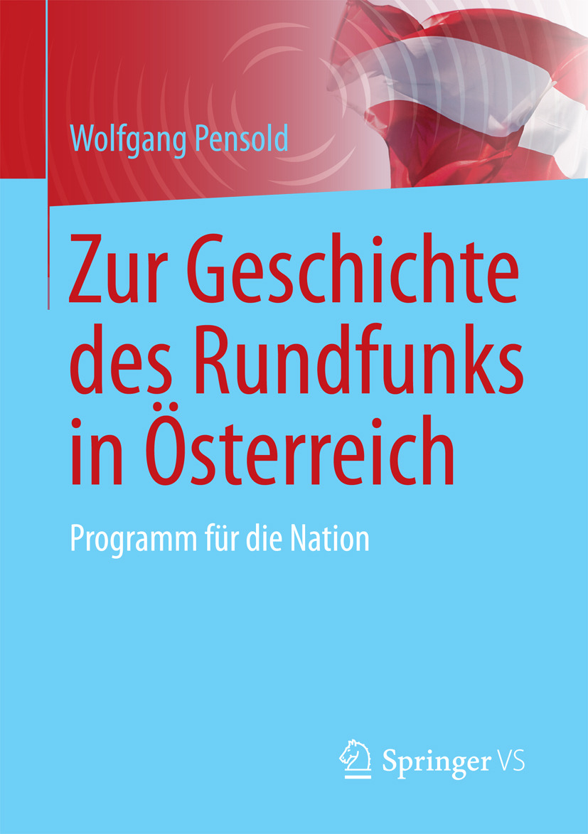 Pensold, Wolfgang - Zur Geschichte des Rundfunks in Österreich, ebook