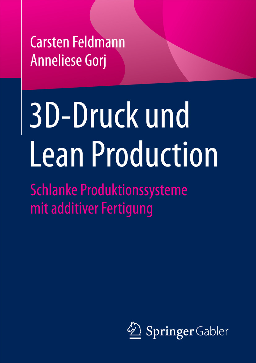 Feldmann, Carsten - 3D-Druck und Lean Production, e-bok
