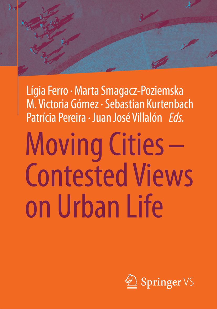 Ferro, Lígia - Moving Cities – Contested Views on Urban Life, ebook