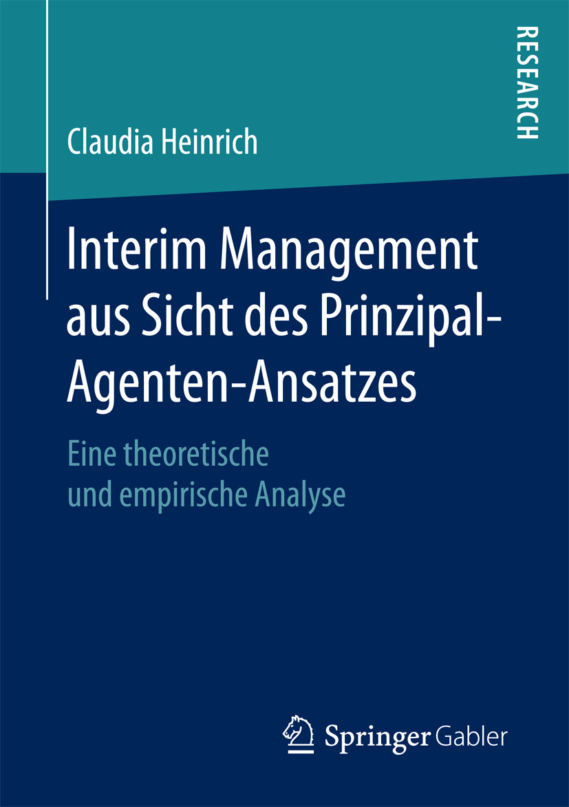 Heinrich, Claudia - Interim Management aus Sicht des Prinzipal-Agenten-Ansatzes, e-kirja