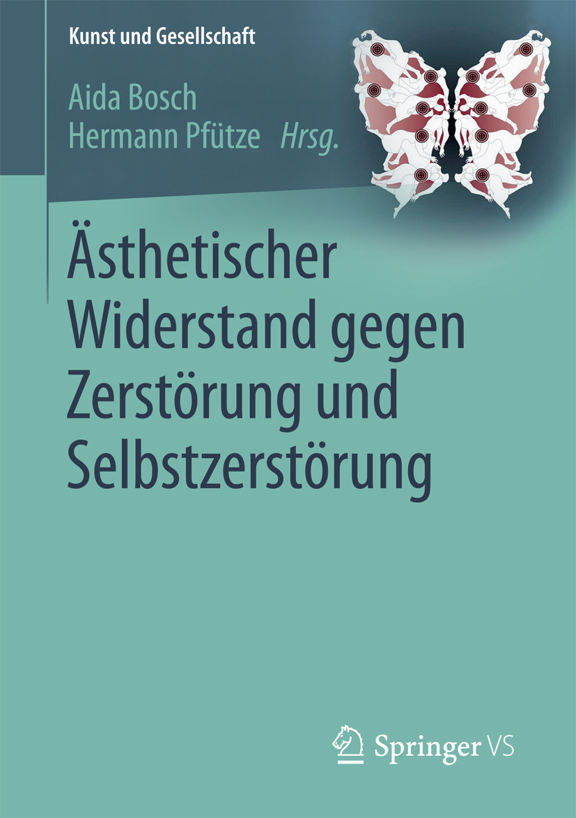 Bosch, Aida - Ästhetischer Widerstand gegen Zerstörung und Selbstzerstörung, ebook