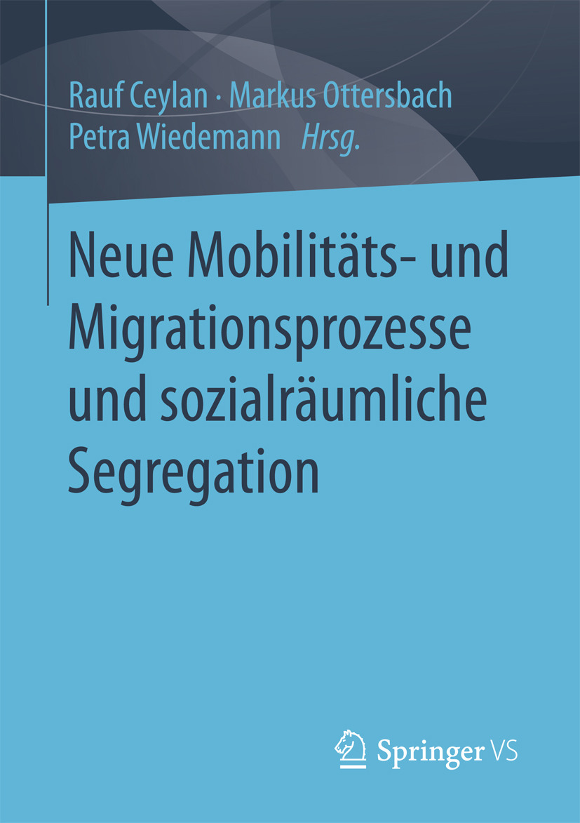Ceylan, Rauf - Neue Mobilitäts- und Migrationsprozesse und sozialräumliche Segregation, e-kirja