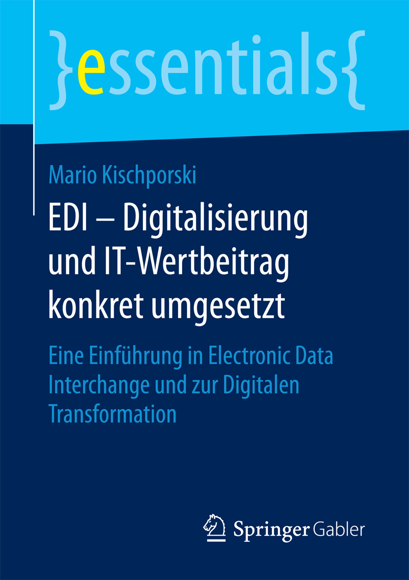 Kischporski, Mario - EDI – Digitalisierung und IT-Wertbeitrag konkret umgesetzt, e-bok