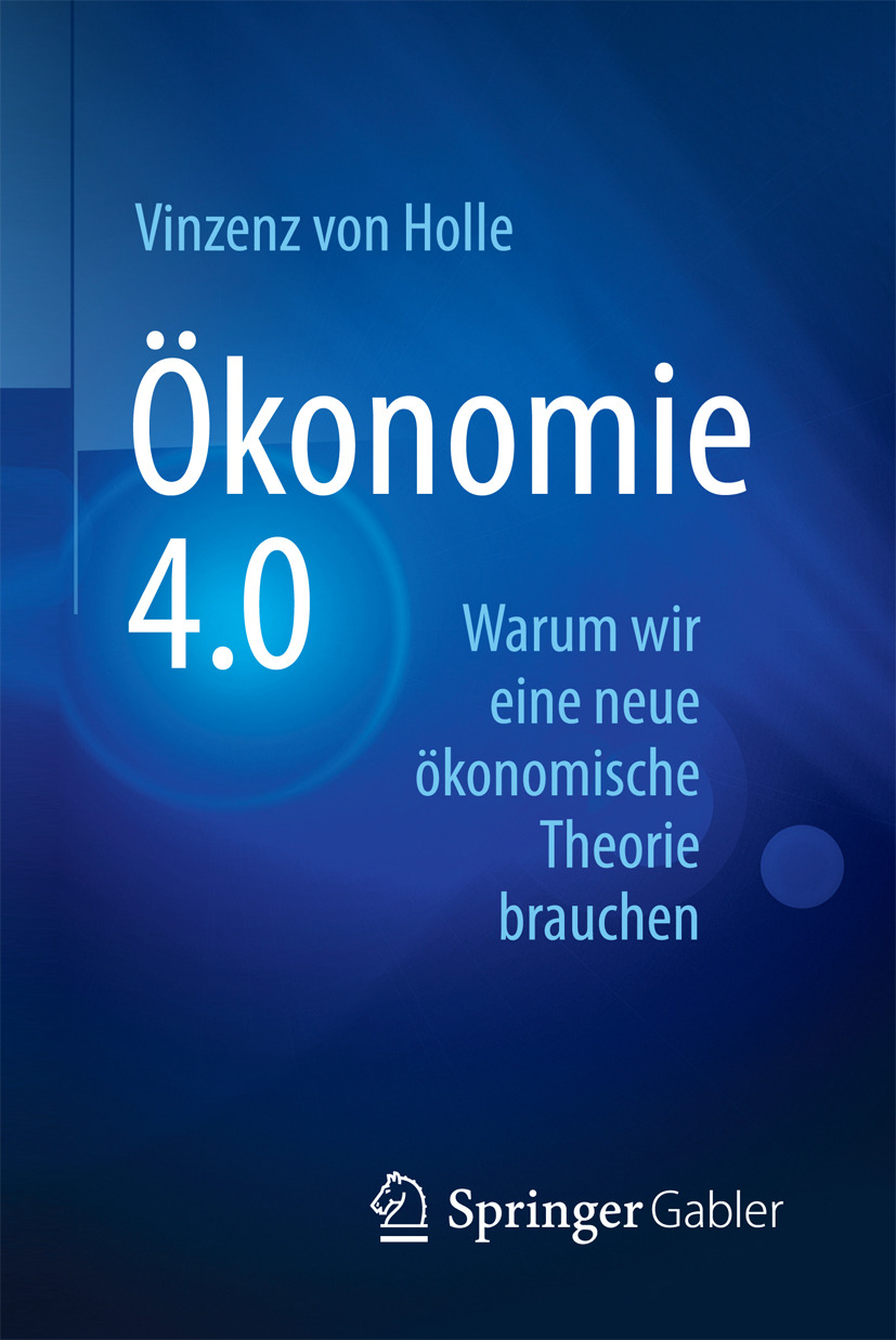 Holle, Vinzenz von - Ökonomie 4.0, e-bok
