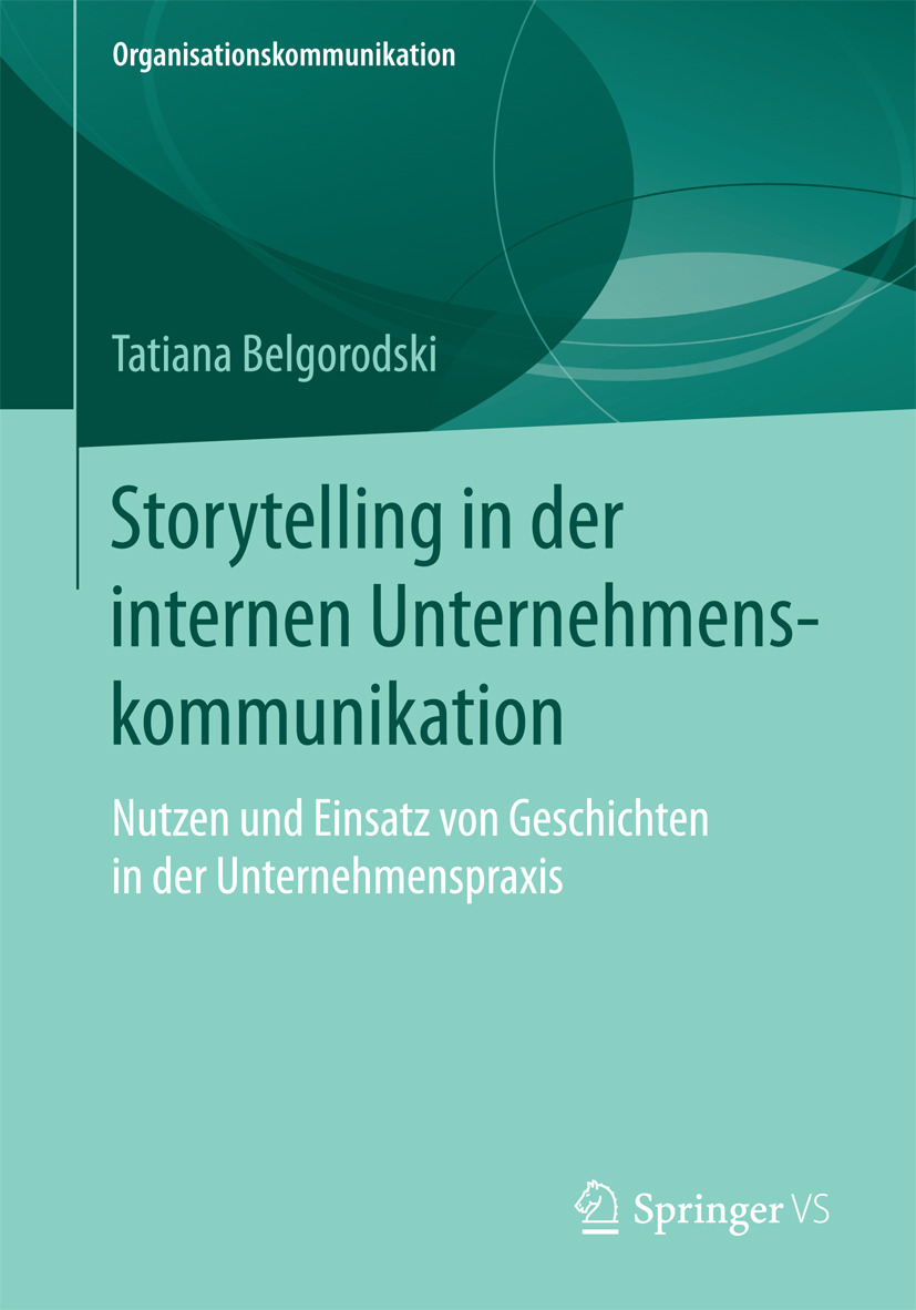 Belgorodski, Tatiana - Storytelling in der internen Unternehmenskommunikation, e-kirja