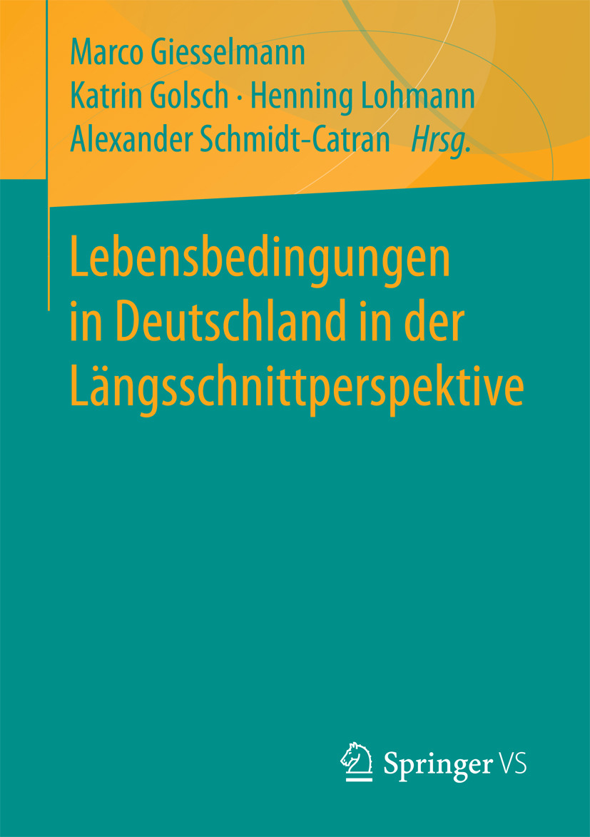 Giesselmann, Marco - Lebensbedingungen in Deutschland in der Längsschnittperspektive, ebook