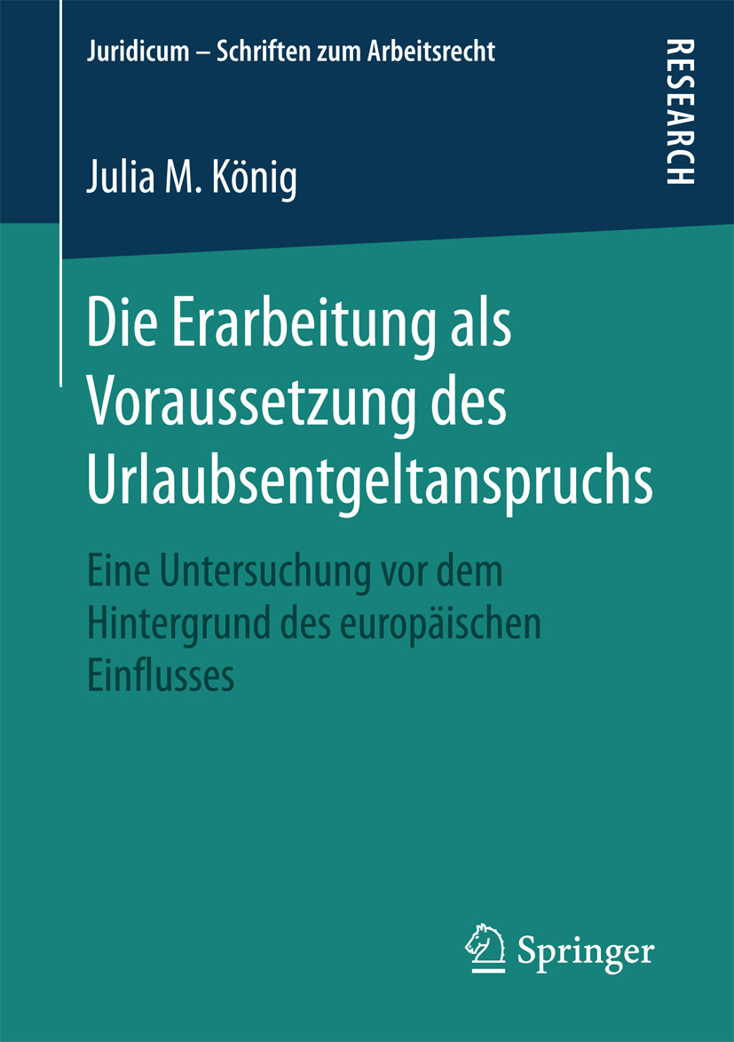 König, Julia M. - Die Erarbeitung als Voraussetzung des Urlaubsentgeltanspruchs, ebook